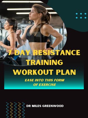 cover image of 7 Day Resistance Training Workout Plan